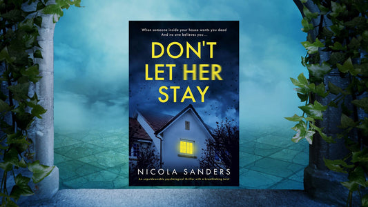 'Don't Let Her Stay' by Nicola Sanders Book Review