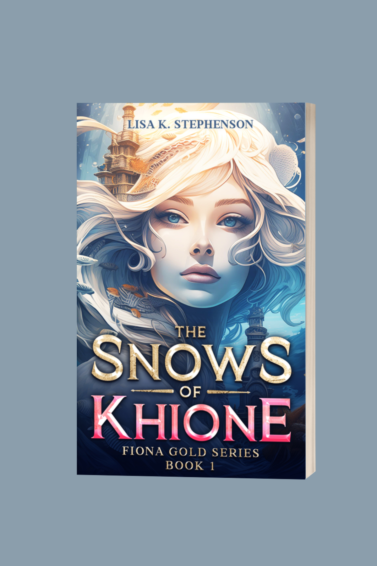 The Snows of Khione: Book 1 